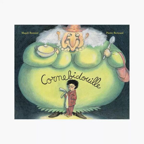 Livre Cornebidouille De Bonniol et Bertrand de la marque moulin roty
