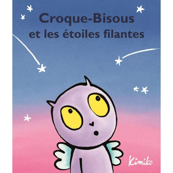 MOULIN ROTY - LIVRE CROQUE BISOUS |LES ÉTOILES FILANTES