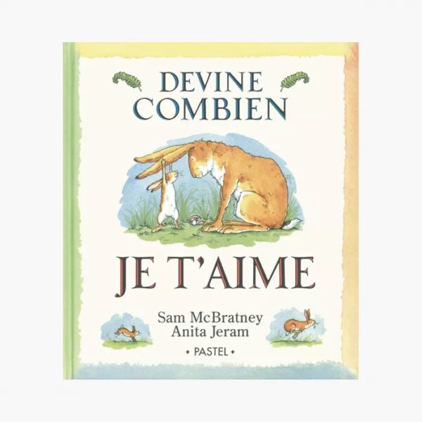 livre devine combien je t'aime de McBratney-Jeram de la marque Moulin Roty